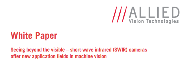 download whitepaper - SWIR cameras offer new application fields in machine vision
